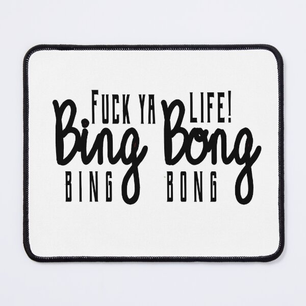 Item preview, Bing Bong Fuck Your Life! designed and sold by RainbowPandas.
