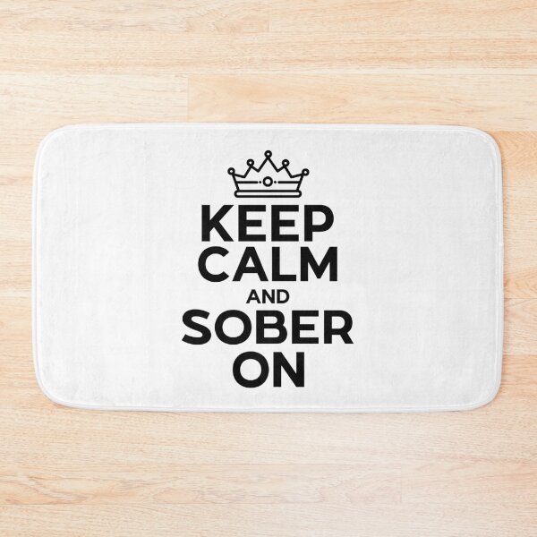 Item preview, Keep Calm And Sober On Aa Na Round designed and sold by NzzRiza.