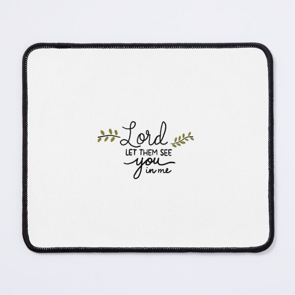 Item preview, Lord let them see you in me designed and sold by Hisbestwork.