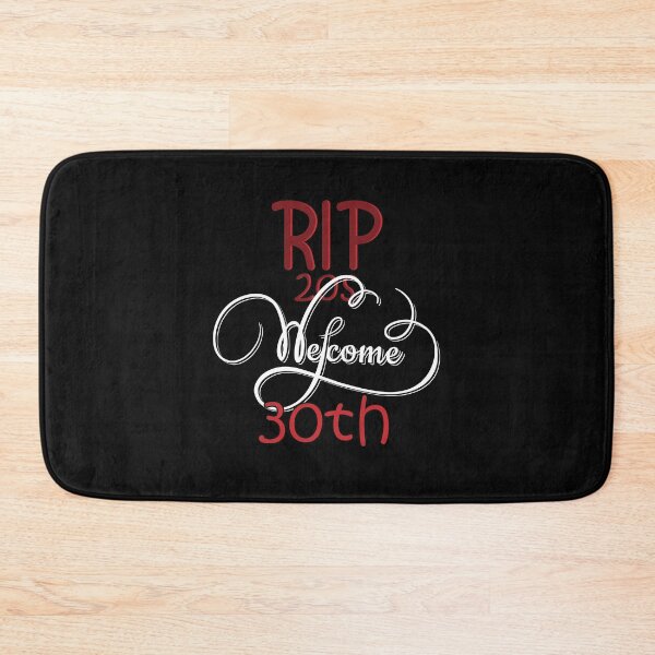Item preview, RIP 20s welcome 30th | Death to my twenties | Birthday gift for turning 30 / RIP twenties  designed and sold by YouZy.