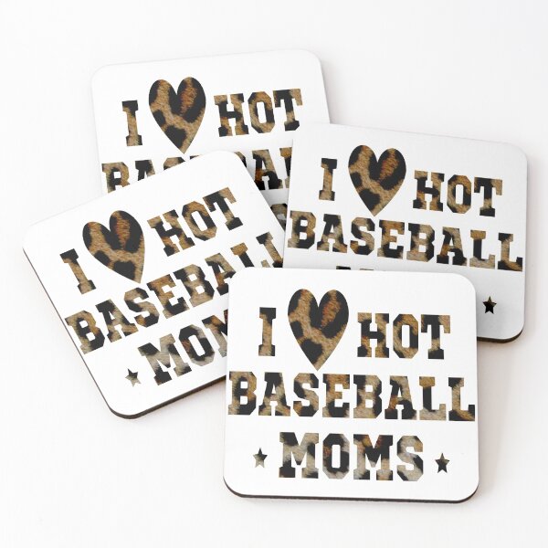 Item preview, I Love Hot Baseball Moms designed and sold by OMG Outfits .
