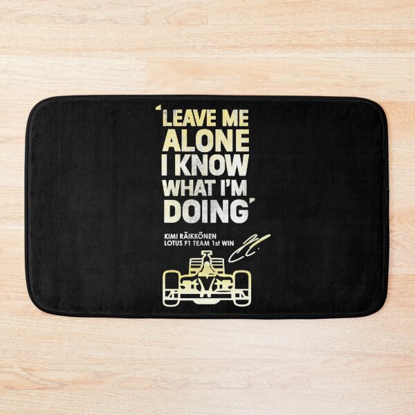 Item preview, Kimi Raikkonen Leave Me Alone I know I'm doing designed and sold by NzzRiza.