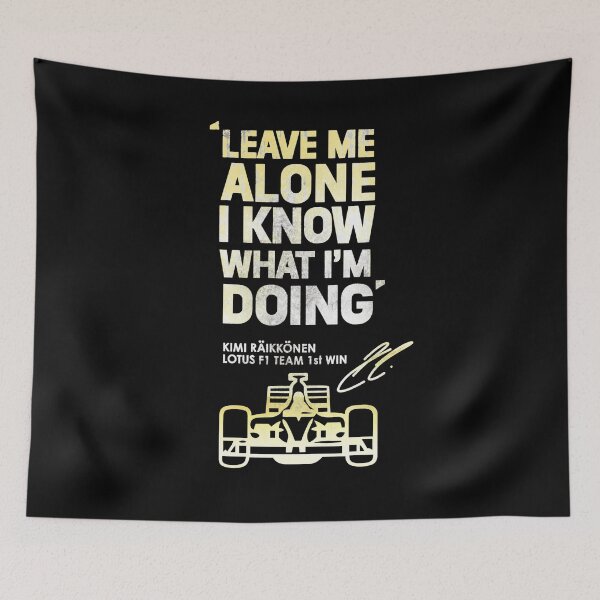 Item preview, Kimi Raikkonen Leave Me Alone I know I'm doing designed and sold by NzzRiza.
