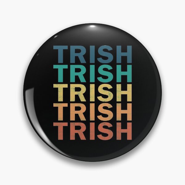 Item preview, Trish Name T Shirt - Trish Vintage Retro Name Gift Item Tee designed and sold by artiagasonya.