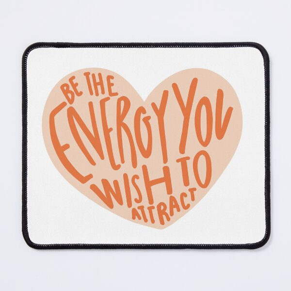Item preview, "be the energy you wish to attract" cute motivational quote heart design designed and sold by ⋒ andie  noel.