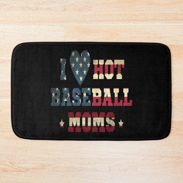 Item preview,  I Love Hot Baseball Moms designed and sold by OMG Outfits .