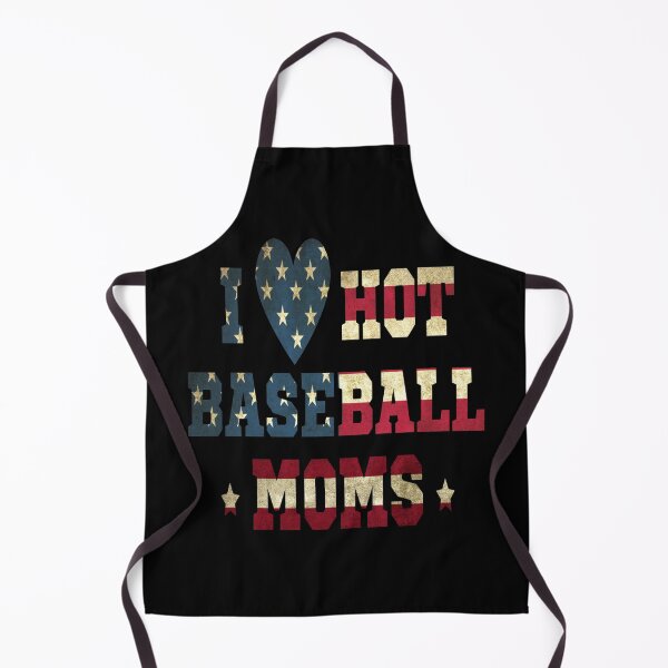 Item preview, I Love Hot Baseball Moms designed and sold by OMG Outfits .