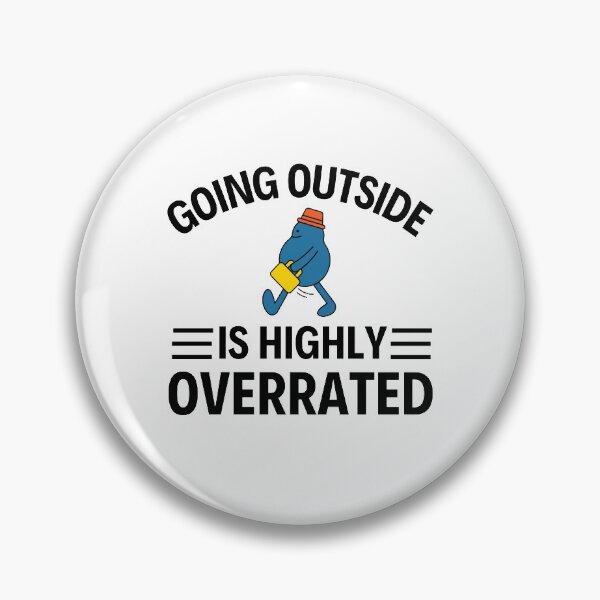 Item preview, Going Outside Is Highly Overrated Introverted - Funny Quotes  designed and sold by chetan786.