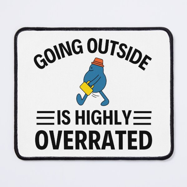 Item preview, Going Outside Is Highly Overrated Introverted - Funny Quotes  designed and sold by chetan786.