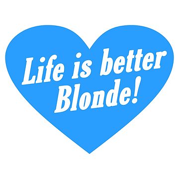 Artwork thumbnail, life is better blonde! by lux-lisbon