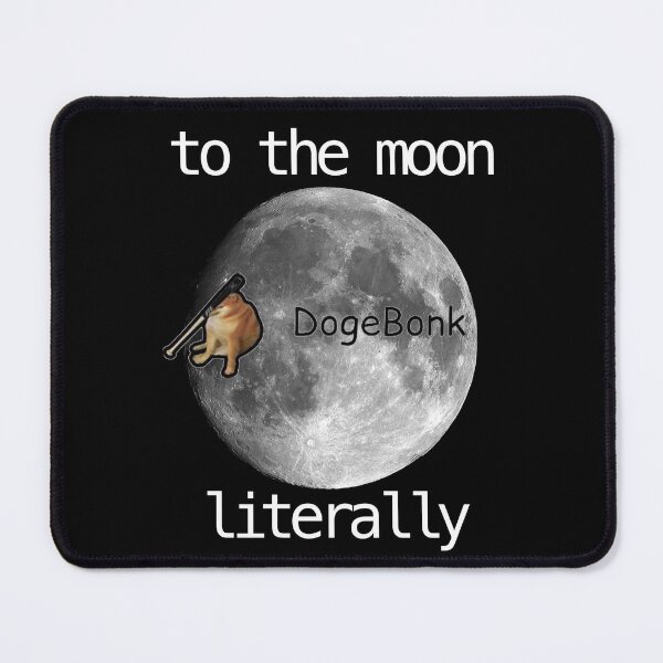 Item preview, “Dogebonk To The Moon Literally” Funny Crypto Nerd Quote White Text designed and sold by gobbieshoppe.