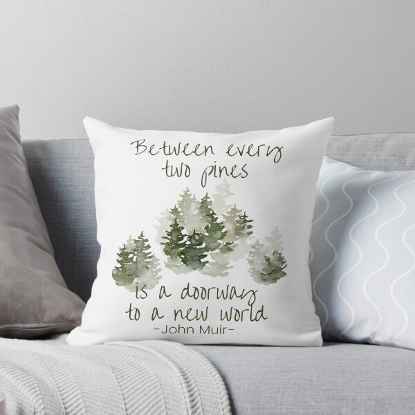 Item preview, Between every two pines is a doorway to a new world, Inspirational John Muir quote about life designed and sold by Auntieck.