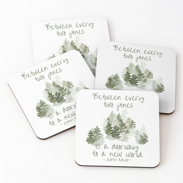 Item preview, Between every two pines is a doorway to a new world, Inspirational John Muir quote about life designed and sold by Auntieck.