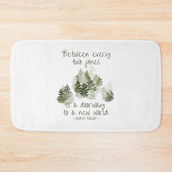 Item preview, Between every two pines is a doorway to a new world, Inspirational John Muir quote about life designed and sold by Auntieck.