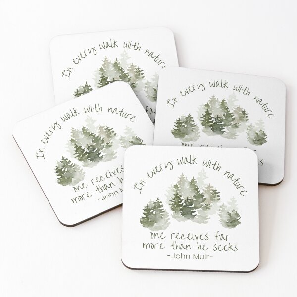 Item preview, In every walk with nature, one receives far more than he seeks, Inspirational John Muir quote about life designed and sold by Auntieck.