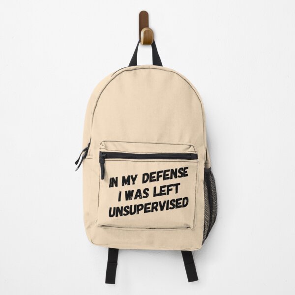 Item preview, IN MY DEFENCE I WAS LEFT UNSUPERVISED designed and sold by JOY STORE 45.