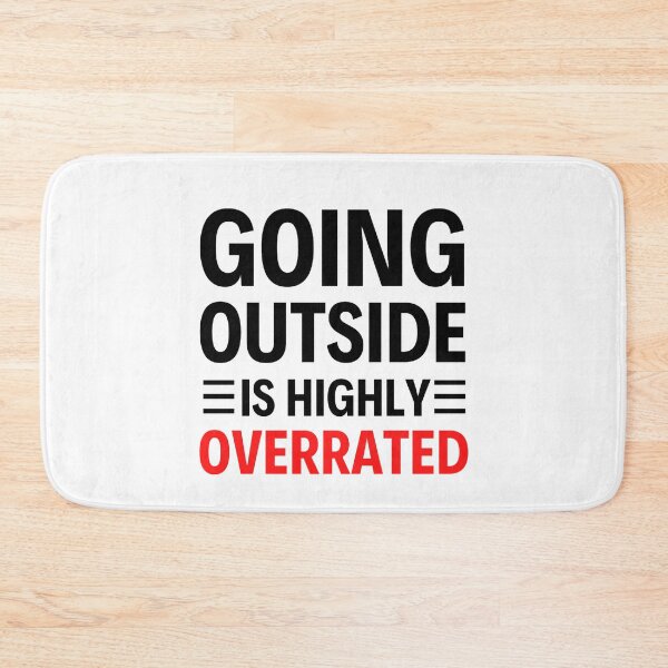 Item preview, Going Outside Is Highly Overrated Introverted - Funny Quotes  designed and sold by chetan786.