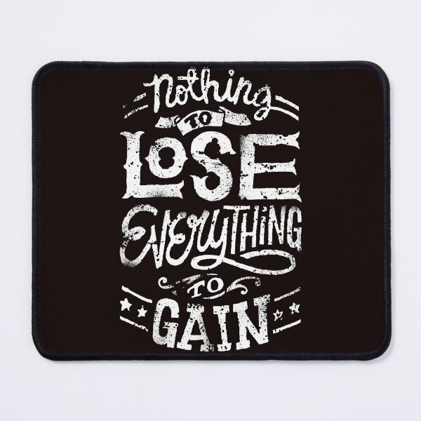 Item preview, Nothing To Lose Everything To Gain! Life Can Harm You No Further! designed and sold by Capiral Bucketlist.