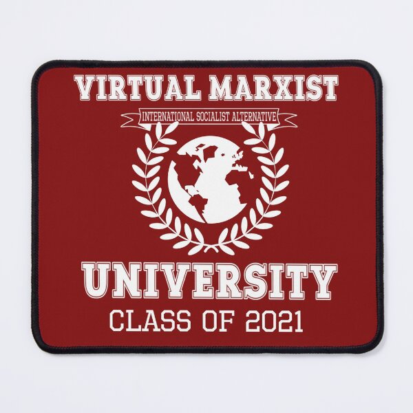 Item preview, Virtual Marxist University '21 (White Text) designed and sold by PittsburghSA.