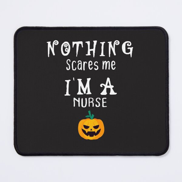 Item preview, Nothing Scares me I am a Nurse designed and sold by PURPLE DIAMOND.