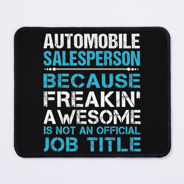 Item preview, Automobile Salesperson T Shirt - Freaking Awesome Job Gift Item Tee designed and sold by oetate4774.