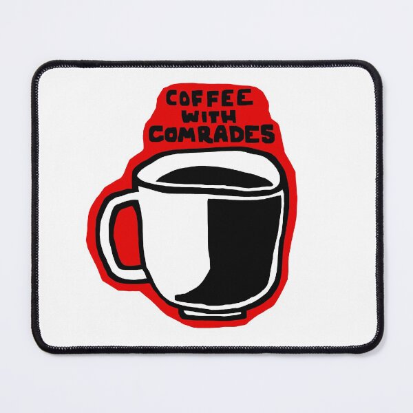 Item preview, Coffee with Comrades designed and sold by PittsburghSA.