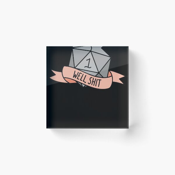 Item preview, D20 - Well, Shit Classic  designed and sold by stewartmi.
