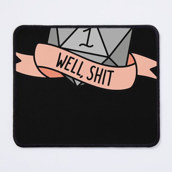 Item preview, D20 - Well, Shit Classic designed and sold by stewartmi.