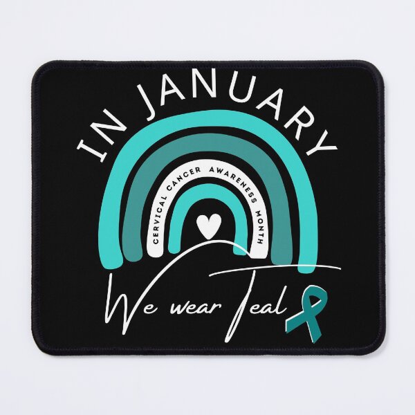Item preview, In January We Wear Teal Cervical Cancer Awareness Month designed and sold by MiJeDesigns.