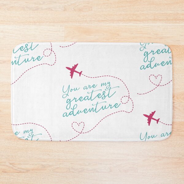 Item preview, You Are My Greatest Adventure Love Quote designed and sold by mschubbybunny.