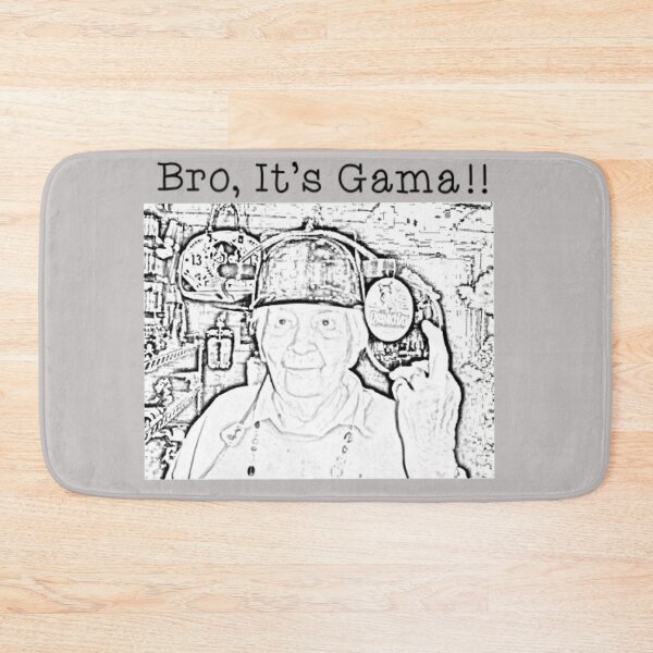 Item preview, Bro It's Gama! designed and sold by ArtofMac.