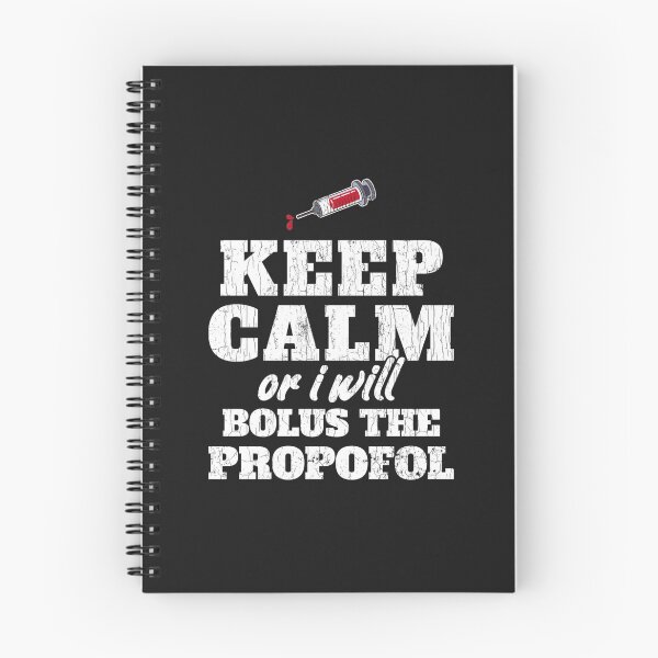 Item preview, Keep Calm Or I Will Bolus The Propofol Shirt Anesthesiology   designed and sold by BluegrassDesig.