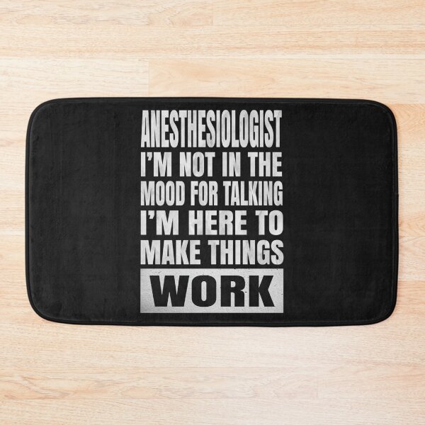 Item preview, Anesthesiologist I_m Not In The Mood For Talking anesthetic print   designed and sold by BluegrassDesig.