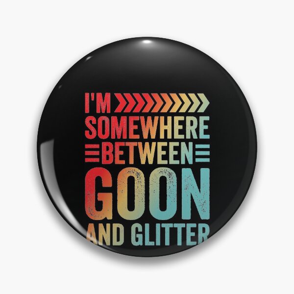 Artikelvorschau, Ich bin irgendwo zwischen Goon und Glitzershirt entworfen und verkauft von aymob.