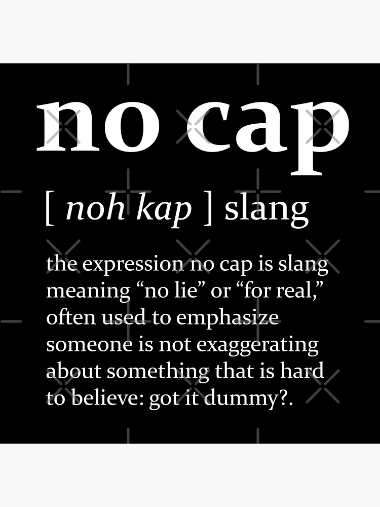  No Cap Meaning Definition W b No Lie For Real No Capping 