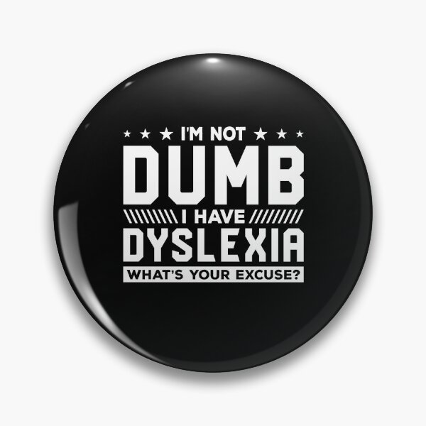 Item preview, I'm Not Dumb I Have Dyslexia Shirt, Awareness Gift For Dyslexia Teacher Therapist, Cute Dyslexia Pride Ribbon Gift For Men And Women Kids designed and sold by aymob.