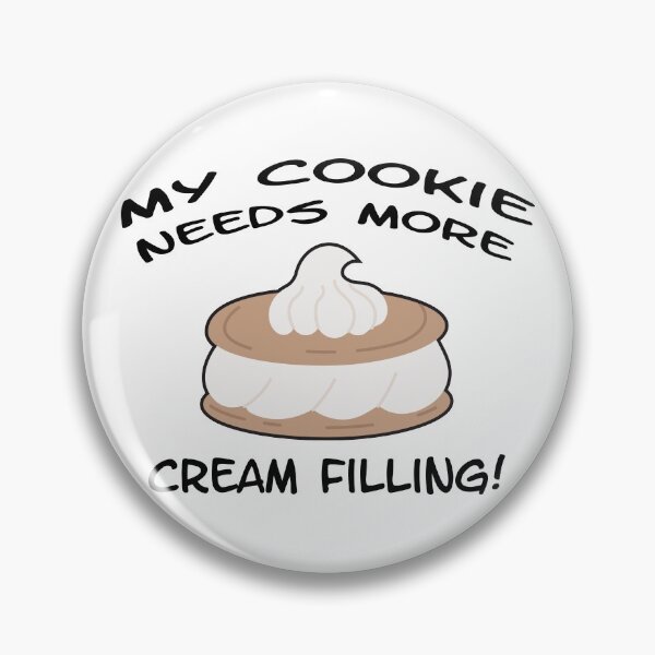 Item preview, My Cookie Needs More Cream Filling! Swinger Lifestyle and Hotwife Design designed and sold by swingersshop.