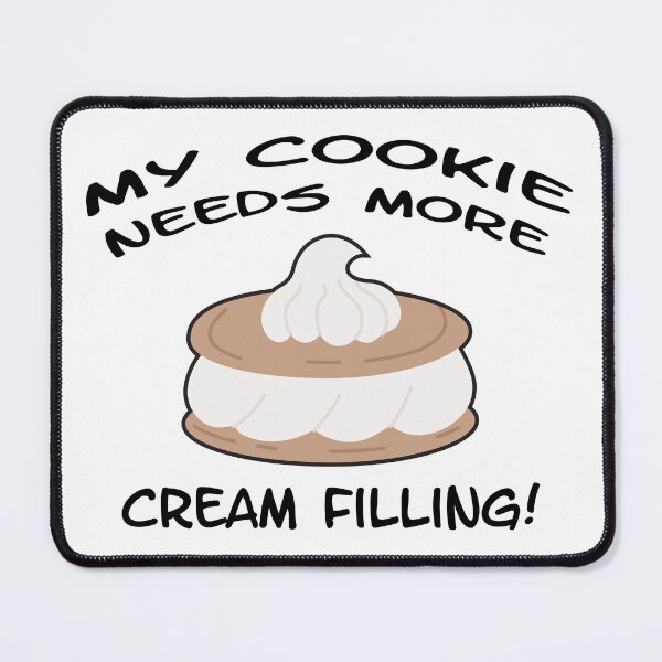Item preview, My Cookie Needs More Cream Filling! Swinger Lifestyle and Hotwife Design designed and sold by swingersshop.