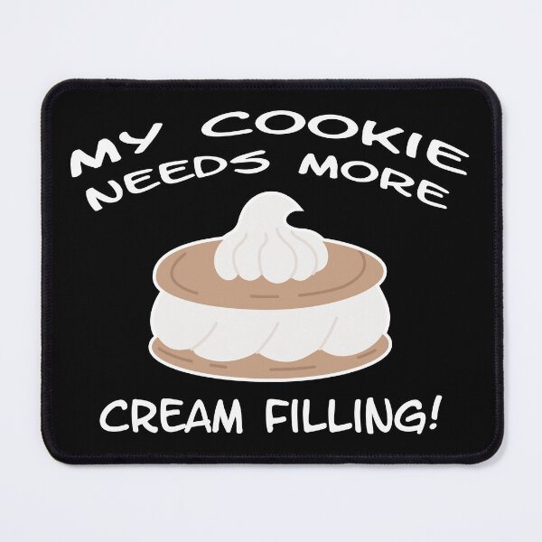 Item preview, My Cookie Needs More Cream Filling! Swinger Lifestyle and Hotwife Design. For darker colors designed and sold by swingersshop.