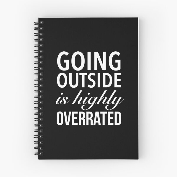 Item preview, Going Outside Is Highly Overrated - Funny Quotes designed and sold by Delandor.