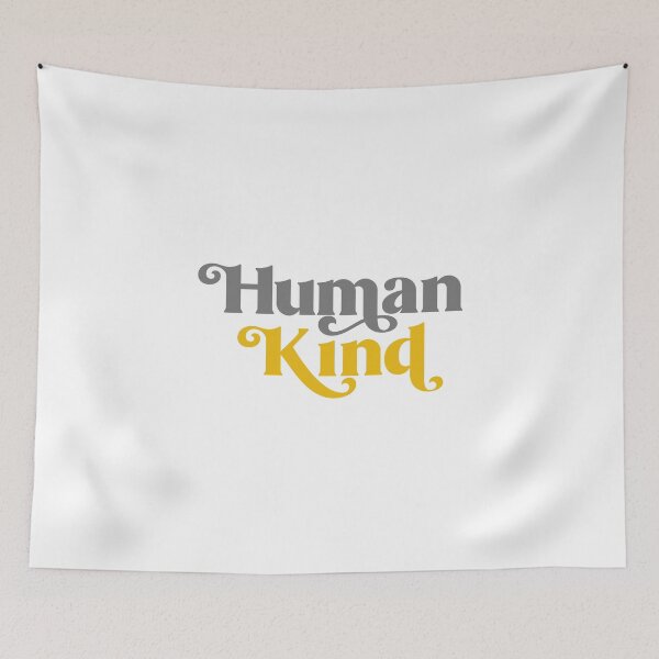 Item preview, Human Kind - Be Human Kind designed and sold by TeeRock.