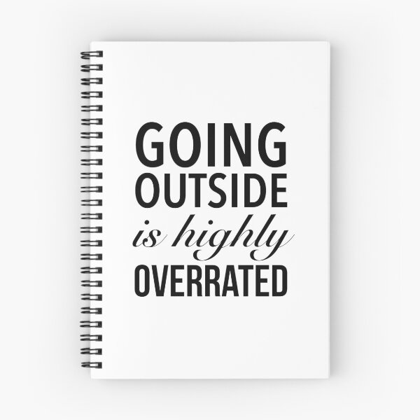 Item preview, Going Outside Is Highly Overrated - Funny Quote designed and sold by Delandor.