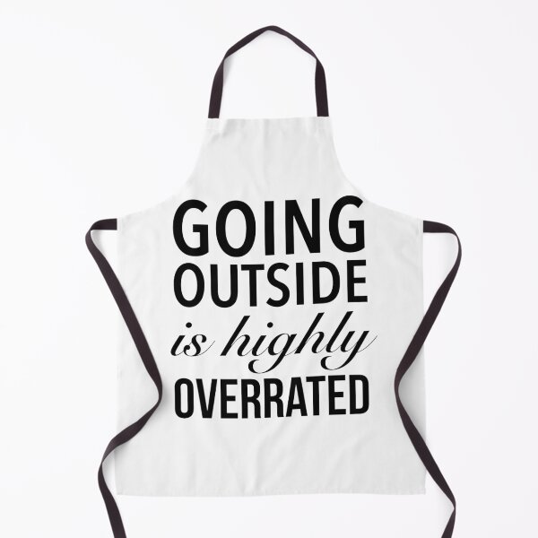 Item preview, Going Outside Is Highly Overrated - Funny Quote designed and sold by Delandor.