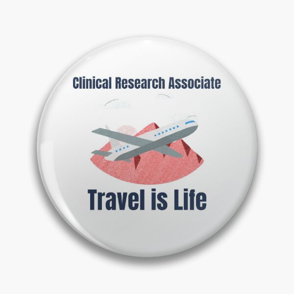 Item preview, Clinical Research Associate Travel is Life designed and sold by RrschDocDesign.