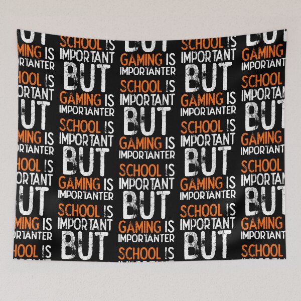 Item preview, School Is Important But Gaming Is Importanter designed and sold by FNStuff.