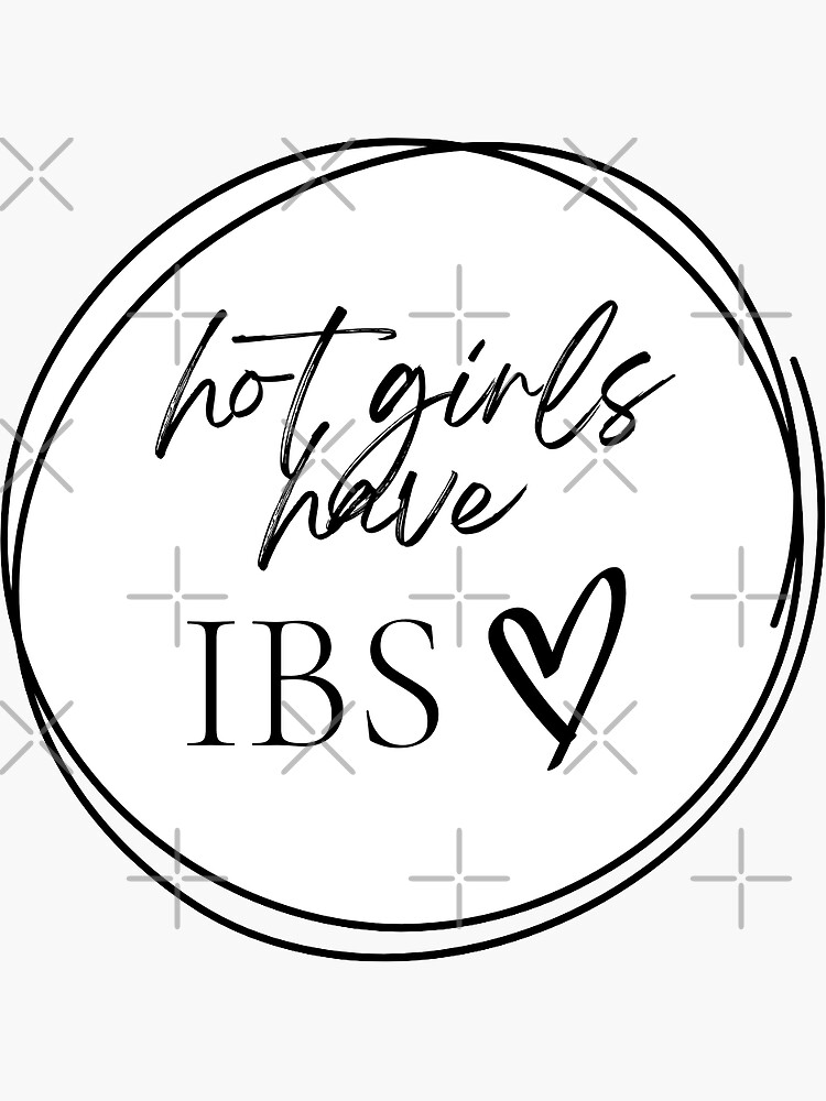 Hot Girls Have Ibs 1 Sticker For Sale By Evaendahl Redbubble 3295