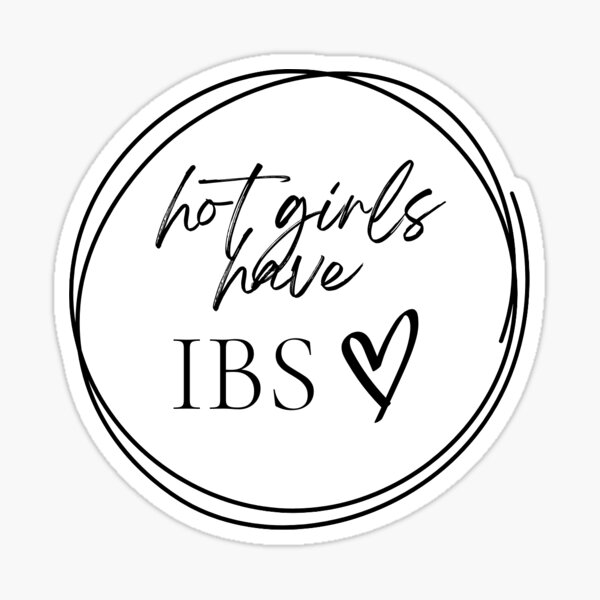 Hot Girls Have Ibs 1 Sticker For Sale By Evaendahl Redbubble 2996