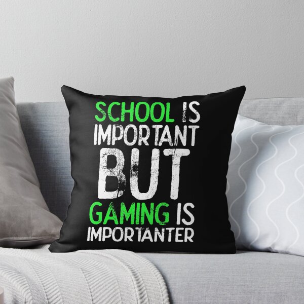 Item preview, School Is Important But Gaming Is Importanter designed and sold by FNStuff.