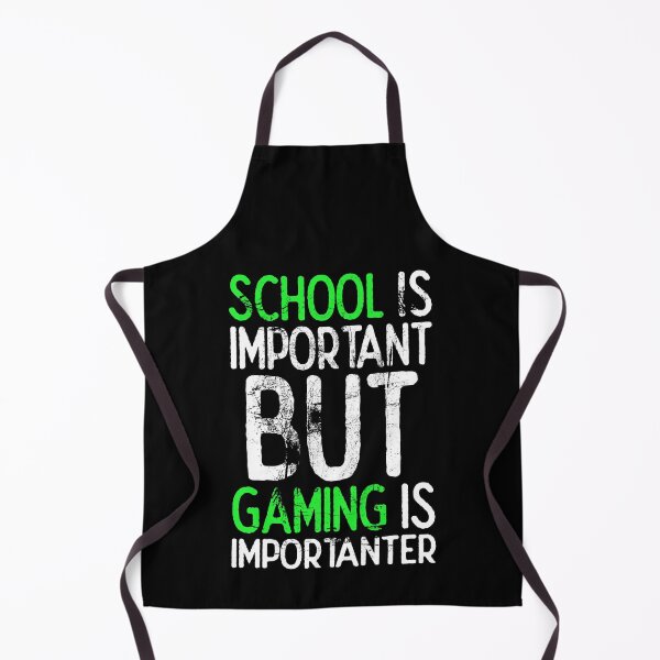 Item preview, School Is Important But Gaming Is Importanter designed and sold by FNStuff.