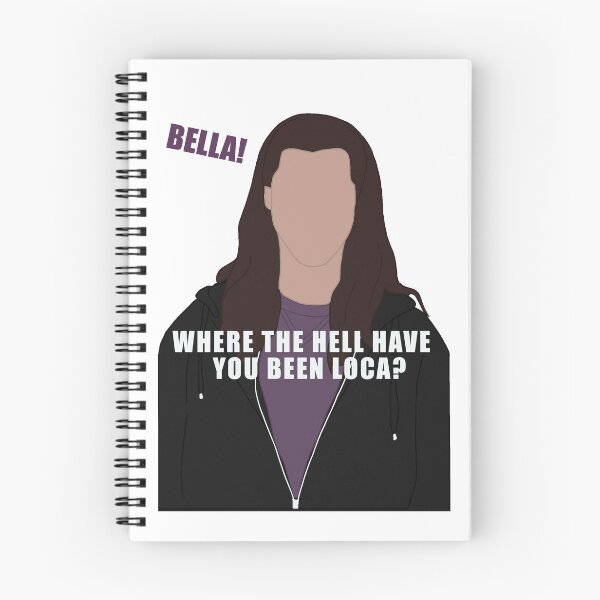 Item preview, Bella, Where the Hell Have You Been Loca? designed and sold by AubriesArt67.